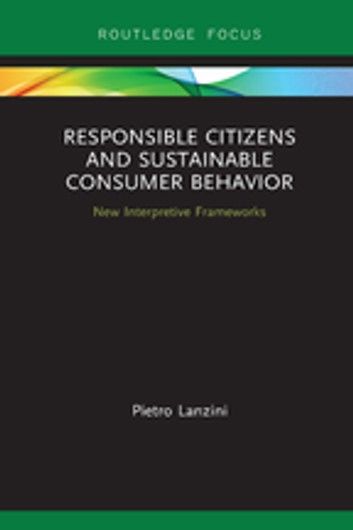 Responsible Citizens and Sustainable Consumer Behavior