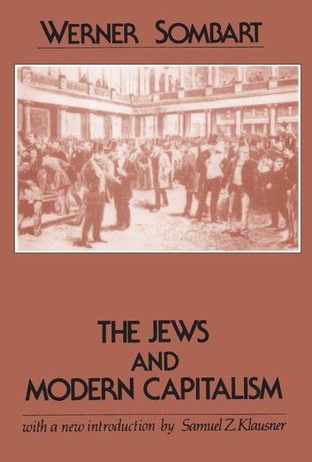 The Jews and Modern Capitalism