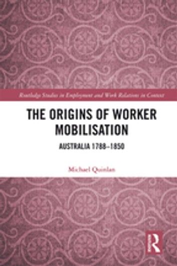 The Origins of Worker Mobilisation