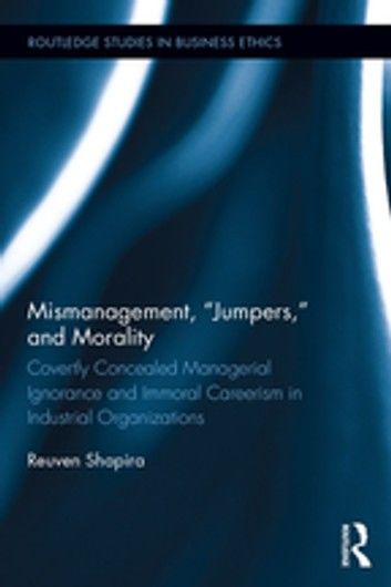 Mismanagement, “Jumpers,” and Morality