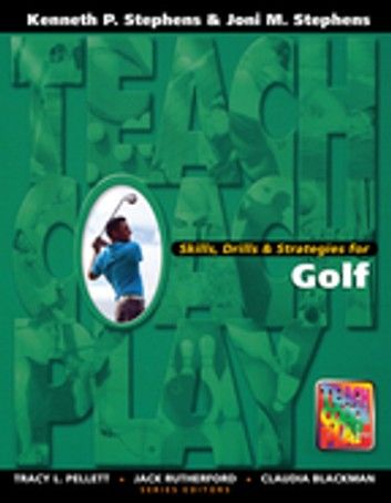 Skills, Drills & Strategies for Golf