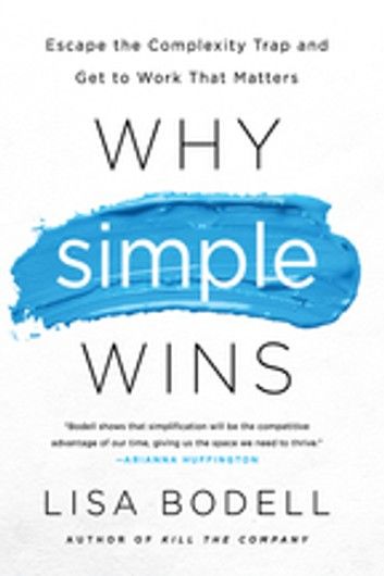 Why Simple Wins