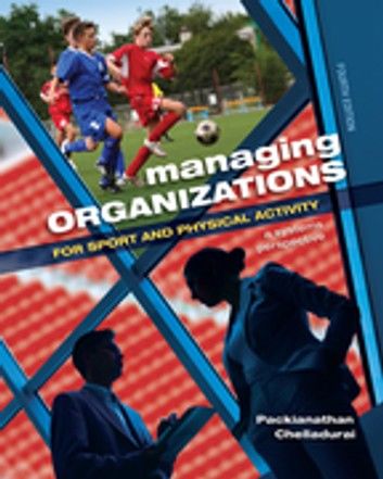 Managing Organizations for Sport and Physical Activity