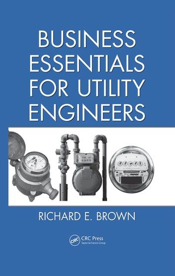 Business Essentials for Utility Engineers