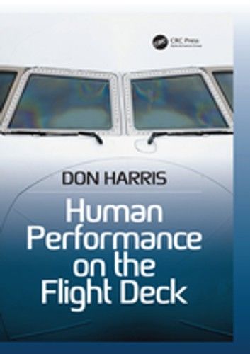 Human Performance on the Flight Deck. Don Harris