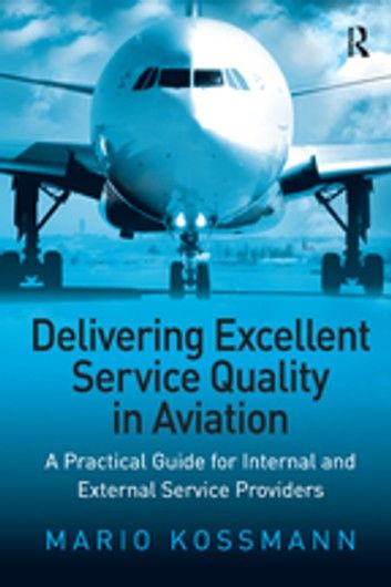 Delivering Excellent Service Quality in Aviation