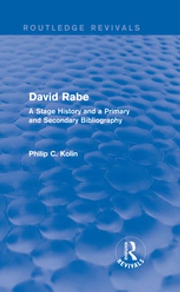 Routledge Revivals: David Rabe (1988)