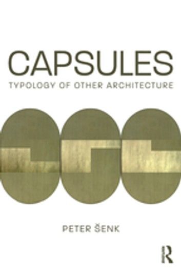 Capsules: Typology of Other Architecture