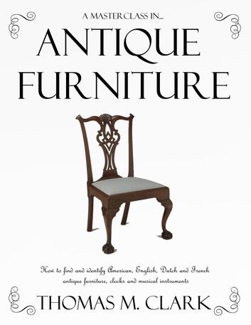 A Masterclass in Antique Furniture