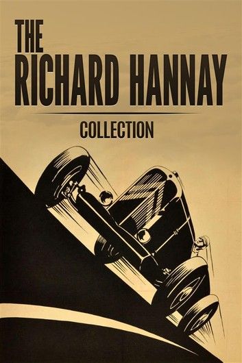 The Richard Hannay Collection: The Thirty Nine Steps, Greenmantle and Mr Standfast