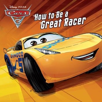 Cars 3: How to Be a Great Racer