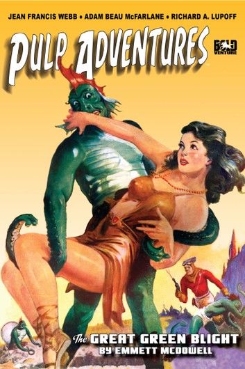 Pulp Adventures #22: The Great Green Blight