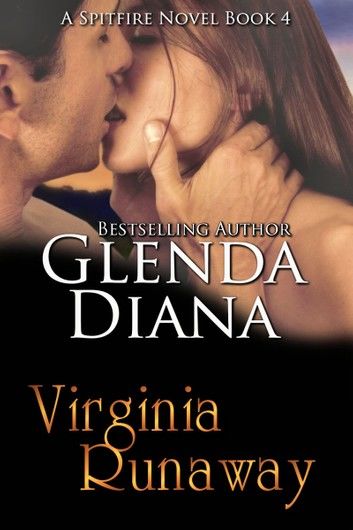 Virginia Runaway (A Spitfire Novel Book 4)