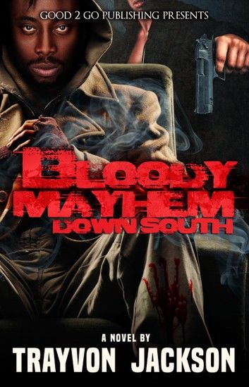 Bloody Mayhem Down South