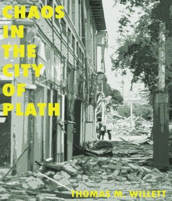 Chaos in the City of Plath