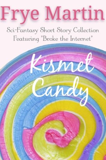 Kismet Candy