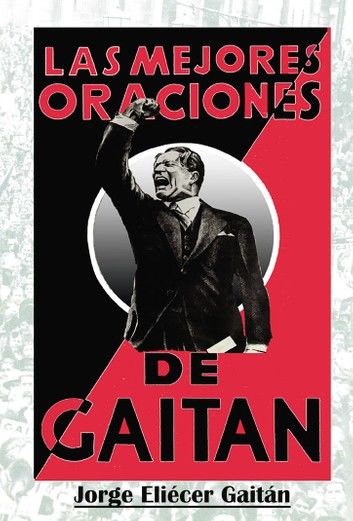 Las mejores oraciones de Gaitán