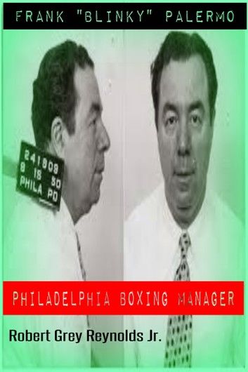 Frank Blinky Palermo Philadelphia Boxing Manager