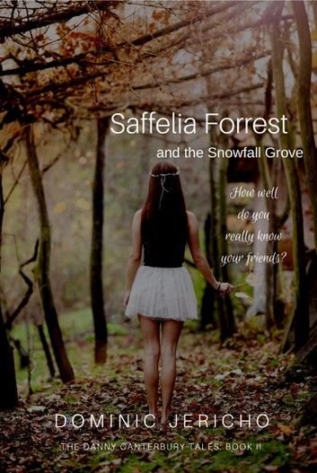 Saffelia Forrest and the Snowfall Grove (Adult Edition)