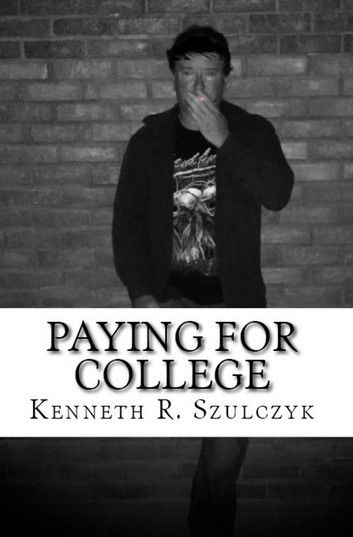 Paying for College: The Novel