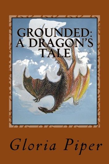 Grounded, a Dragon\