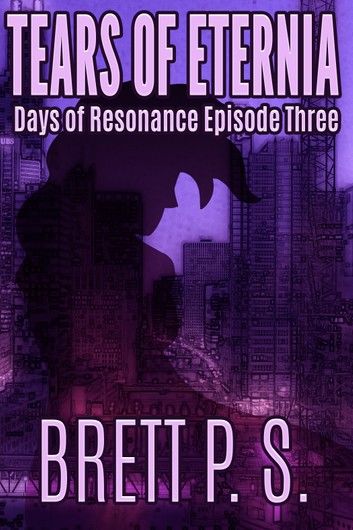 Tears of Eternia: Days of Resonance Episode Three