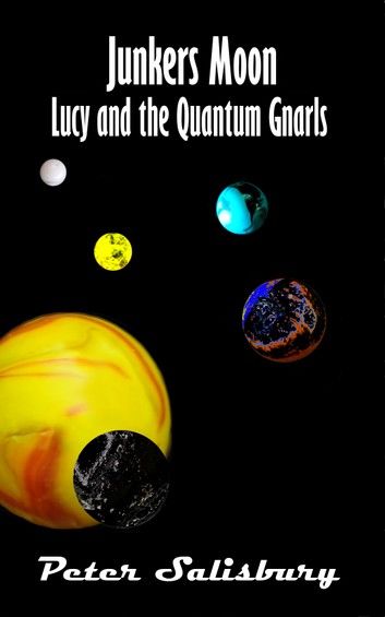 Junkers Moon: Lucy And The Quantum Gnarls