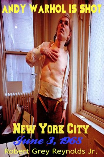 Andy Warhol Is Shot New York City June 3, 1968