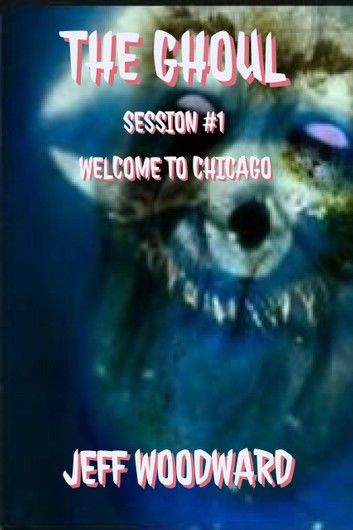 The Ghoul Session #1: Chicago