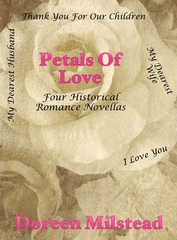 Petals Of Love: Four Historical Romance Novellas