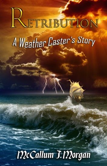 Retribution, A Weather Casters\