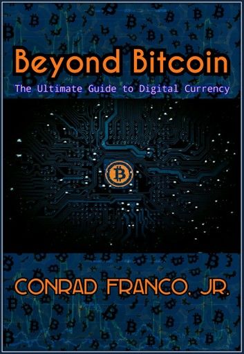 Beyond Bitcoin The Ultimate Guide to Digital Currencies