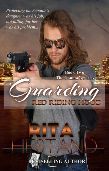 Guarding Red Riding Hood (Book 2 of the Connors)