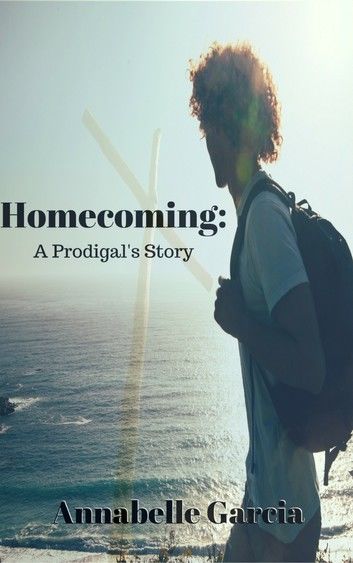 Homecoming: A Prodigal\