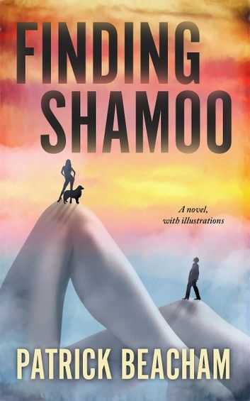 Finding Shamoo: A Novel, With Illustrations