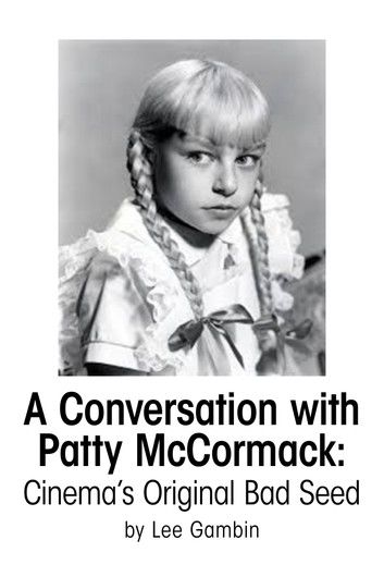A Conversation With Patty McCormack: Cinema’s Original Bad Seed
