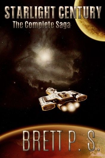 Starlight Century: The Complete Saga