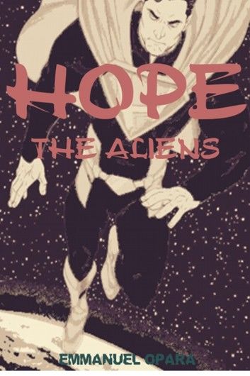 Hope: The Aliens