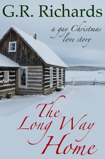 The Long Way Home: A Gay Christmas Love Story