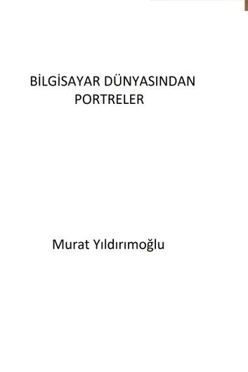 Bilgisayar Dünyasından Portreler