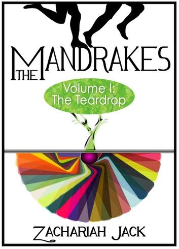 The Mandrakes, Volume I: The Teardrop