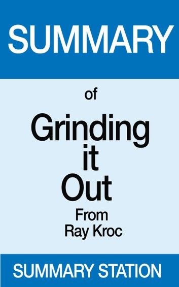 Grinding it Out | Summary