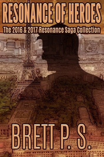 Resonance of Heroes: The 2016 & 2017 Resonance Saga Collection