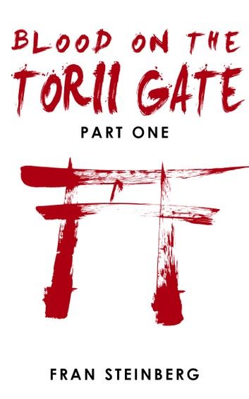 Blood on the Torii Gate: Part One