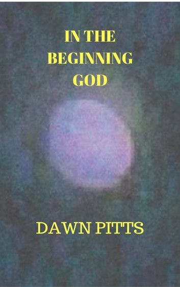 In The Beginning God