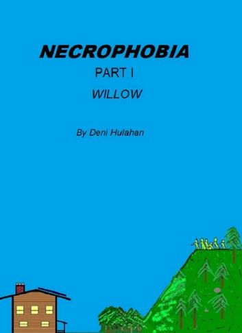 Necrophobia Part I Willow