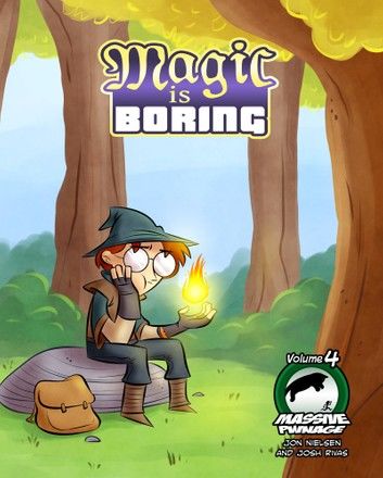 Massive Pwnage Volume 4: Magic is Boring