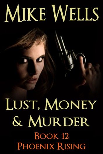 The Greek Trilogy, Book 3 (Lust, Money & Murder #12)