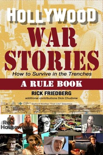 Hollywood War Stories: How to Survive in the Trenches