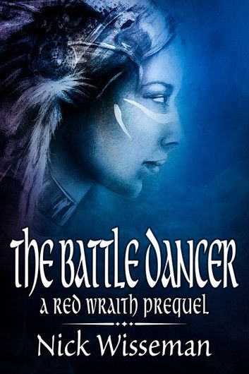 The Battle Dancer: A Red Wraith Prequel